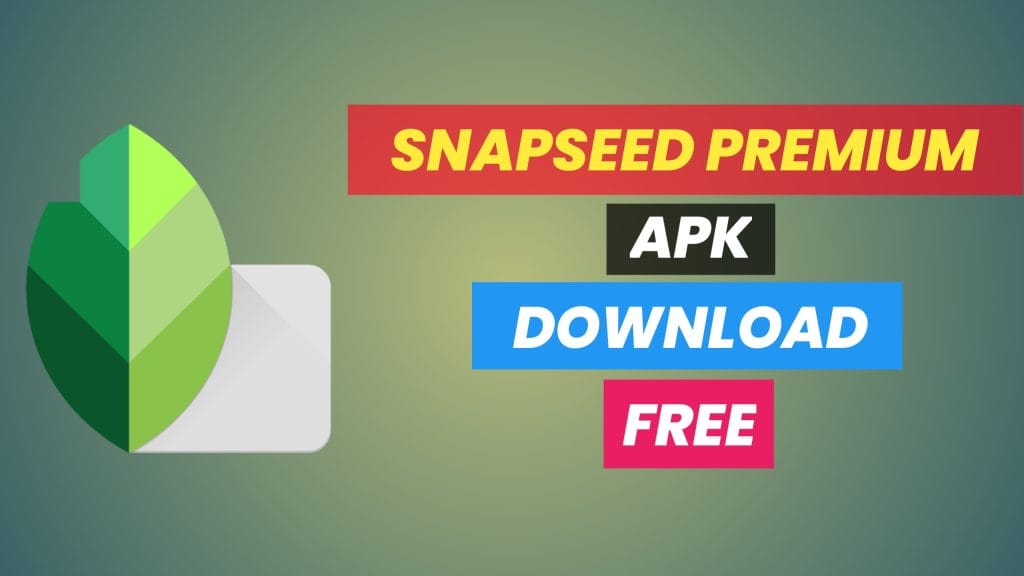 Snapseed App Download